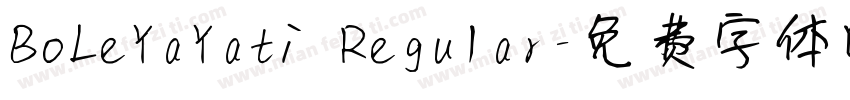 BoLeYaYati Regular字体转换